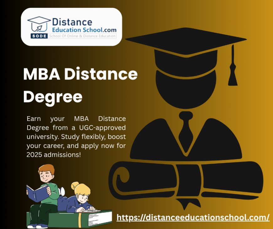MBA from Distance Education – UGC Approved Universities Admission Guide