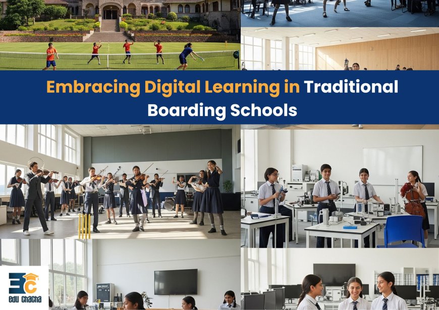Embracing Digital Learning in Traditional Boarding Schools